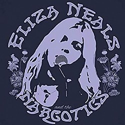Eliza Neals and the Narcotics Vinyl